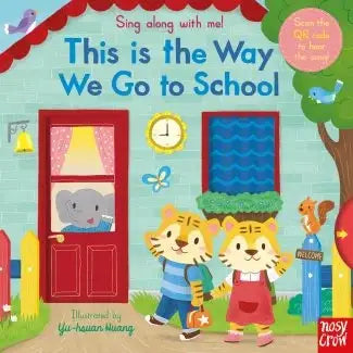 Sing Along with Me! This Is the Way We Go To School