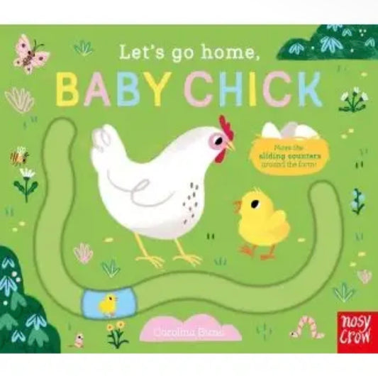 Let’s Go Home, Baby Chick