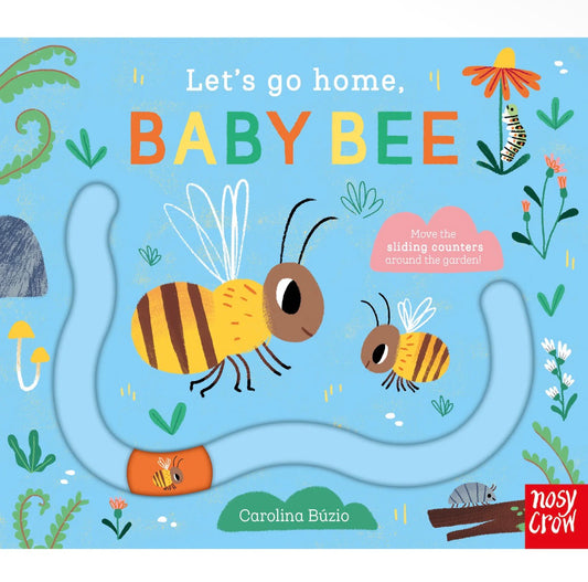 Let’s Go Home, Baby Bee